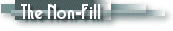 The Non-Fill